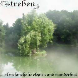 Streben : ... of Melancholic Elegies and Wanderlust
